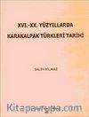XVI.-XX. Yüzyıllarda Karakalpak Türkleri Tarihi