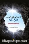 Mağaradan Arş'a