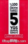 YGS %100 ÖSYM Tarzı 5 Deneme Sınavı