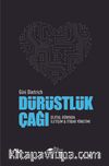 Dürüstlük Çağı & Dijital Dünyada İletişim ve İtibar Yönetimi