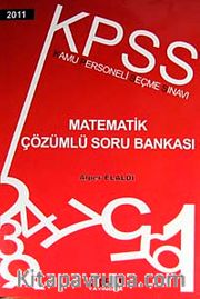 2011 KPSS Matematik Çözümlü Soru Bankası