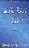 Divan-ı Gaybi ve Ahmet Fehmi Sivasi'nin Mevlidi