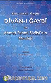 Divan-ı Gaybi ve Ahmet Fehmi Sivasi'nin Mevlidi