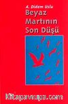 Beyaz Martının Son Düşü