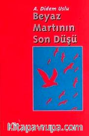 Beyaz Martının Son Düşü