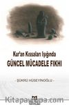 Kur’an Kıssaları Işığında Güncel Mücadele Fıkhı