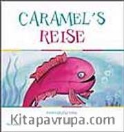 Caramel's Reise (Almanca) <br /> Karamel'in Yolculuğu