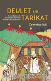 Devlet ve Tarikat & Osmanlı Toplumunda Devlet Tarikat İlişkilerinin İdeolojik ve Sosyolojik Zemini