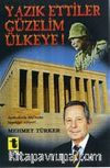 Yazık Ettiler Güzelim Ülkeye!