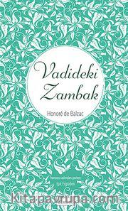 Vadideki Zambak (Ciltli Özel Bez Baskı)