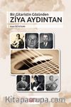 Bir Gitaristin Gözünden Ziya Aydıntan