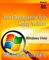 Yeni Başlayanlar İçin Kolay Yoldan Windows Vista