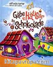 Gabe Es Hauser Aus Schokolade (Almanca) <br /> Çikolatadan Evler Olsa
