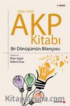 AKP Kitabı Bir Dönüşümün Bilançosu