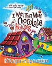 I Wish There Were Chocolate Houses - 101 Prayers Of Şirin (İngilizce)