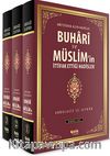 Buhari ve Müslim'in İttifak Ettiği Hadisler & Muttefekun Aleyh Hadisler (3 Cilt)