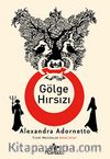 Gölge Hırsızı & Tuhaf Maceralar  1