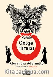Gölge Hırsızı <br /> Tuhaf Maceralar  1