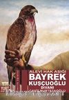 Bayrek Kuşçuoğlu Divanı & Alevi Hak Aşığı