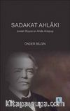 Sadakat Ahlakı & Josiah Royce'un Ahlak Anlayışı