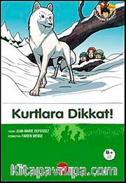 Kurtlara Dikkat-6 Kitap / Doğa Dostu Kardeşler
