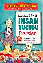 Kanka Bey'in İnsan Vücudu Dersleri / Afacanlar Okulda