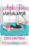 Aşk Bir Masalmış!!!