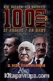 100 Gün - Kim Kazandı Kim Kaybetti / 17 Aralık-30 Mart