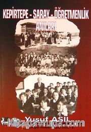 Kepirtepe-Saray-Öğretmenlik Anıları