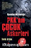 Oyundan Militanlığa PKK'nın Çocuk Askerleri