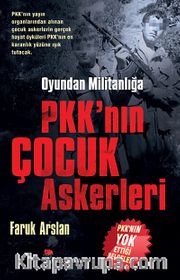 Oyundan Militanlığa PKK'nın Çocuk Askerleri