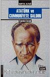 Atatürk ve Cumhuriyete Saldırı & Ergenekon Gerçeği