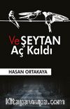 Ve Şeytan Aç Kaldı