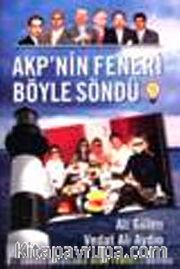 AKP'nin Feneri Böyle Söndü