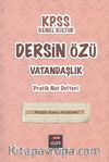 KPSS Genel Kültür Dersin Özü Vatandaşlık Pratik Not Defteri