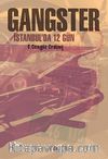 Gangster - İstanbul'da 12 Gün