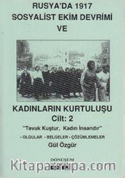 Rusya'da 1917 Sosyalist Ekim Devrimi ve Kadınların Kurtuluşu Cilt:2