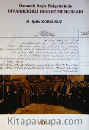 Osmanlı Arşiv Belgelerinde Diyarbekirli Devlet Memurları