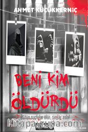 Beni Kim Öldürdü