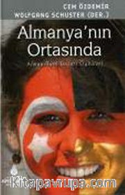 Almanya'nın Ortasında <br /> Alman-Türk Başarı Öyküleri