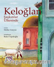 Keloğlan Şaşkınlar Ülkesinde