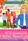 En İyi Arkadaşım Olur Musun? & Beacon Caddesi Kızları 1