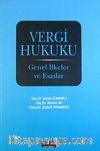 Vergi Hukuku & Genel İlkeler ve Esaslar