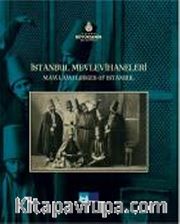 İstanbul Mevlevihaneleri ( Mawlawilodges of Istanbul)
