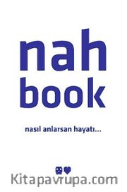 Nah Book <br /> Nasıl Anlarsan Hayatı...