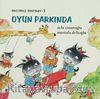Oyun Parkında / Mızmız Mırnav -5