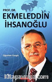 Prof. Dr. Ekmeleddin İhsanoğlu