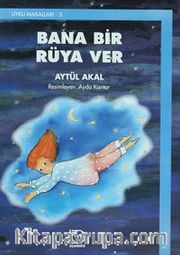 Bana Bir Rüya Ver