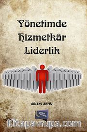 Yönetimde Hizmetkar Liderlik
