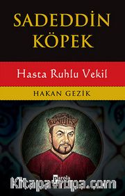 Sadeddin Köpek - Hasta Ruhlu Vekil